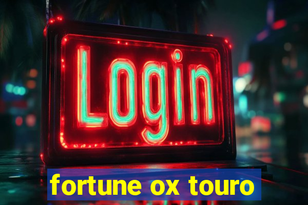 fortune ox touro